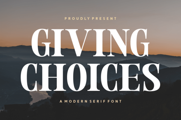 Giving Choices: A Modern Serif Font for Confident Marketing