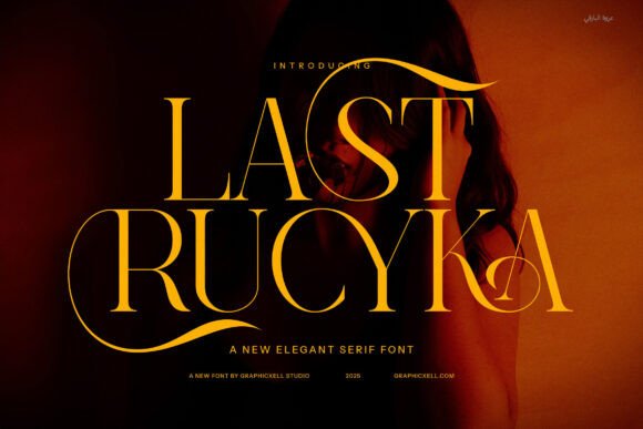 Last Rucyka: A Serif Font for Modern Editorial Design