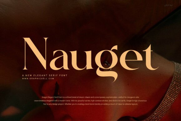 Nauget Elegant Serif Font for Modern Campaign Design