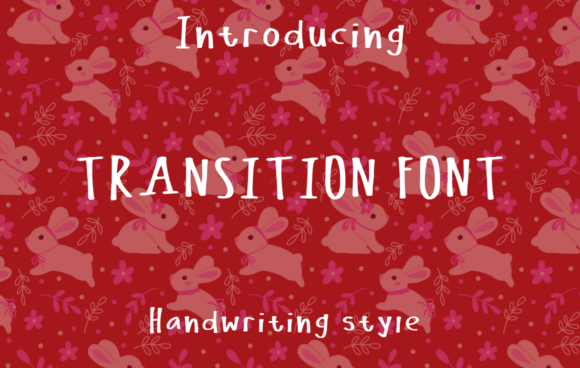 Transition Font: A Handwritten Typeface for Authentic Branding
